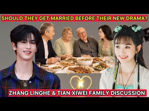 Zhang Linghe and Tian Xiwei's Families Debate Wedding First or New Drama First? ❤️ #zhanglinghe