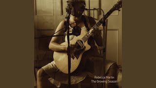 Video thumbnail of "Rebecca Martin - The Space In A Song To Think"