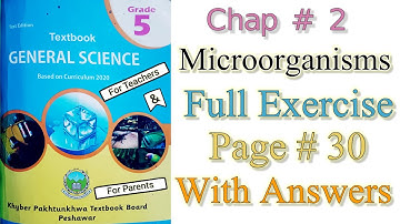 Class 5 Science Chapter 2 Microorganisms  Full Exercise With Answers Page# 30|@education4all551