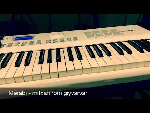 Merabi Zavit მერაბი ზავიტ -\" Mitxari Rom Giyvarvar \"