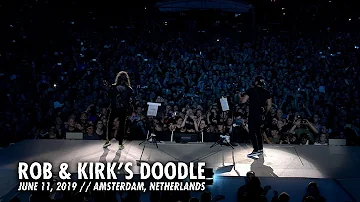 Metallica: Rob & Kirk's Doodle (Amsterdam, Netherlands - June 11, 2019)