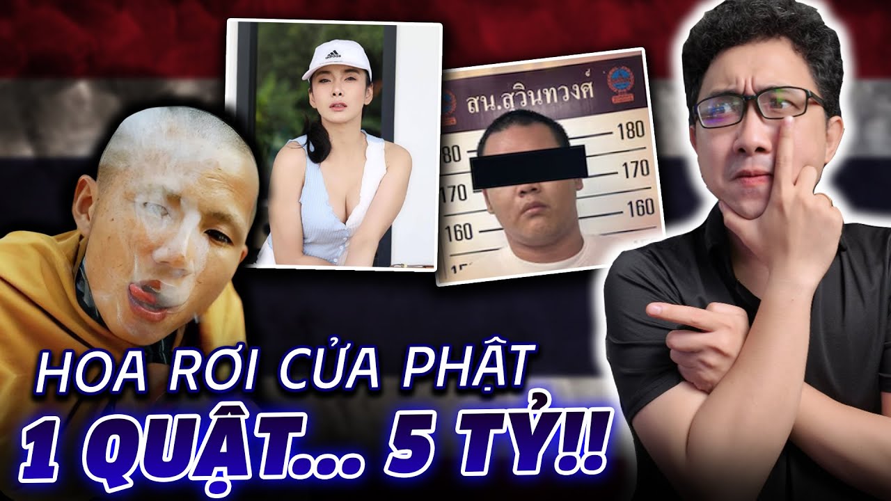 MA TĂNG: 5600 Clip - Tại Sao 1 Cô Gái Có Thể Thao Túng Toàn Bộ Phật Giáo Thái Lan?
