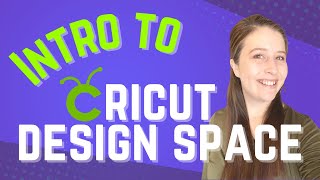 BEGINNER&#39;S INTRODUCTION TO CRICUT DESIGN SPACE | Follow Me Through the Basics and Create a Project!