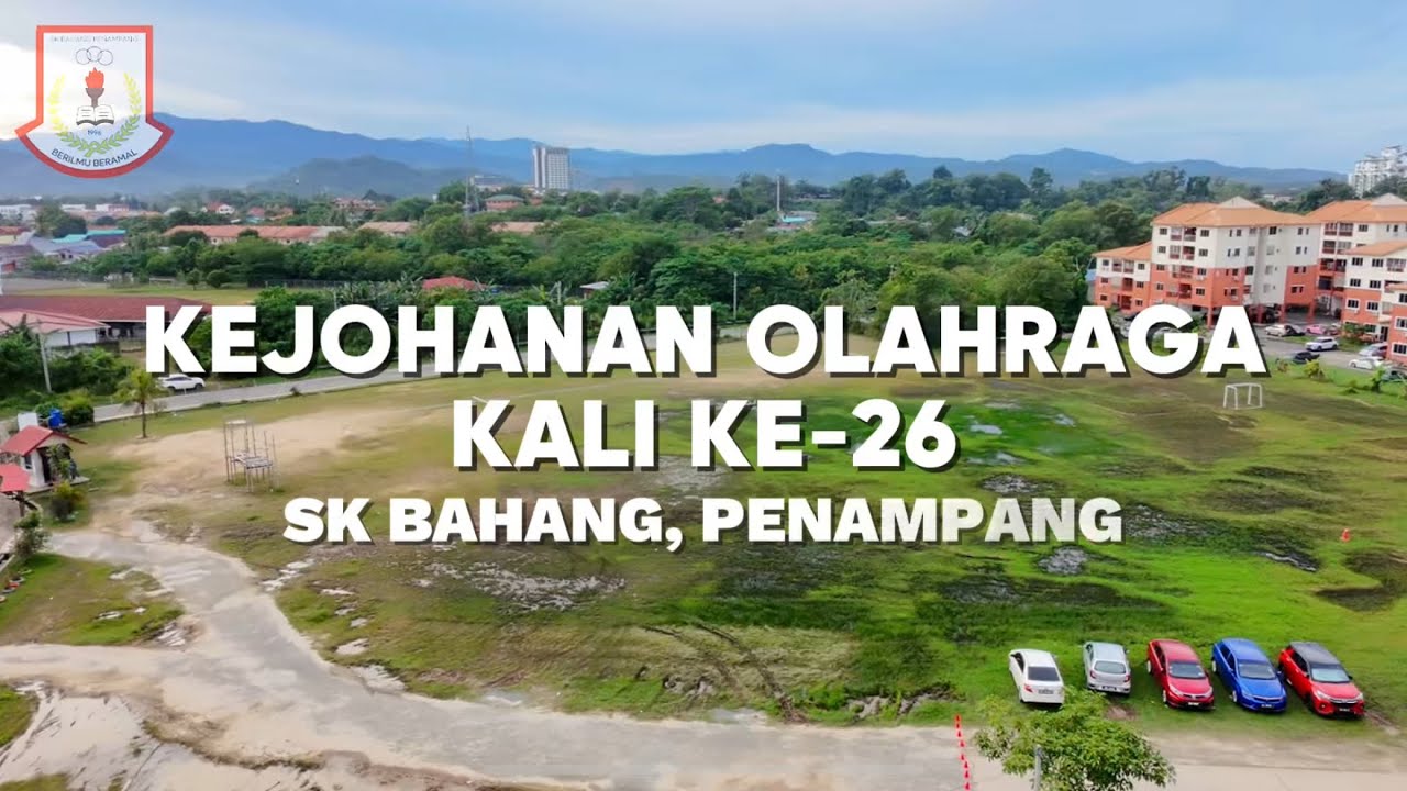 ‘Trailer’ KEJOHANAN OLAHRAGA KALI KE-26, SK Bahang, Penampang. #kejohananolahragatahunan