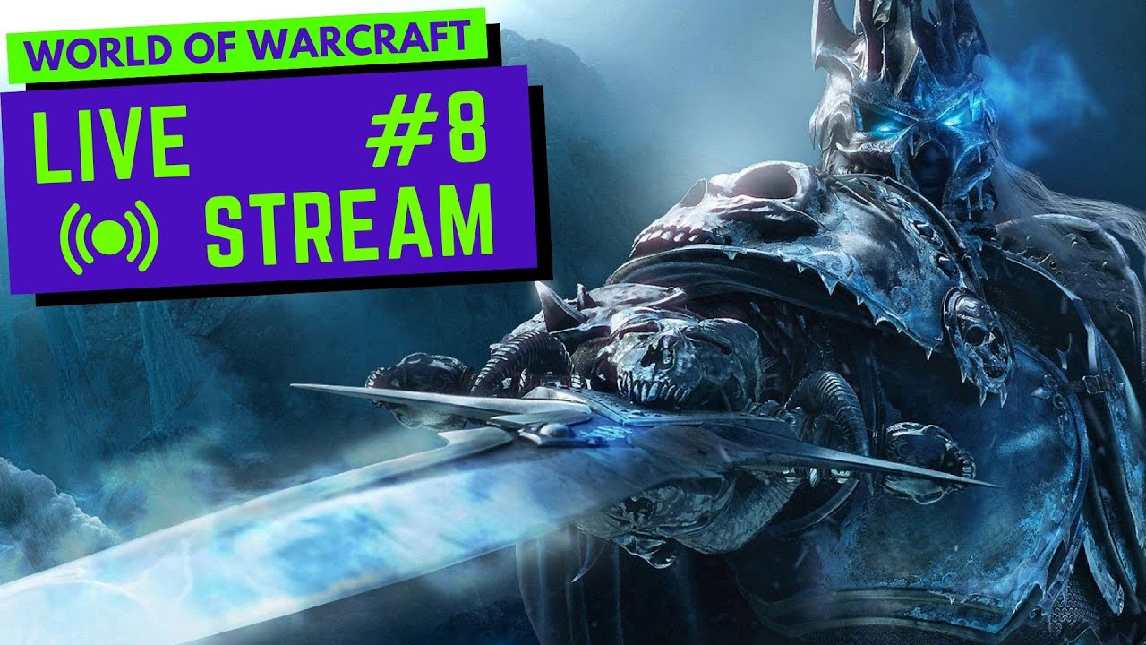 WORLD OF WARCRAFT: Streaming Gameplay 8 [PC] - YouTube