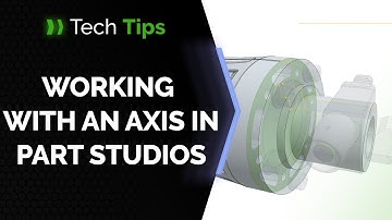 How to Work with an Axis in Onshape Part Studios - Tech Tip