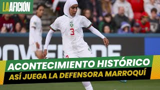 Nouhaila Benzina es la primera futbolista en portar el hiyab en el Mundial Femenil