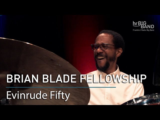 Brian Blade Fellowship - Evinrude-Fifty