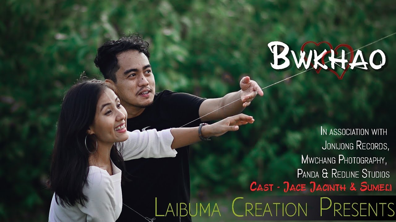 Bwkhao  New Kokborok Music Video Jacinth  Sumeli Sahil Reang Samson Debbarma Laibuma Creation