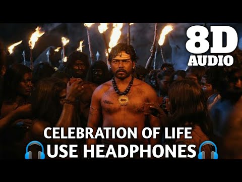 Celebration of Life 8D Audio SongAayirathil OruvanUse Headphones For Best ExperienceStay Calm
