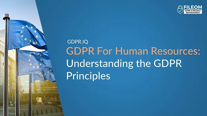GDPR for Human Resources | Understanding the GDPR Principles