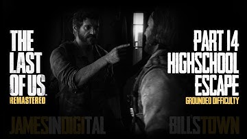 The Last of Us Remastered Grounded Difficulty - Part 14 - High School Escape 1080p 60fps
