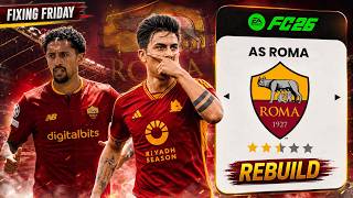 I Fixed AS ROMA | FIXING FRIDAY Episode 15