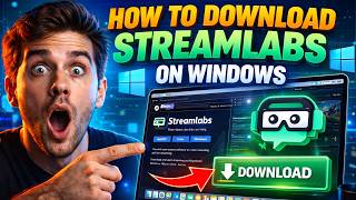 How to Download and Install Streamlabs on Windows 2026