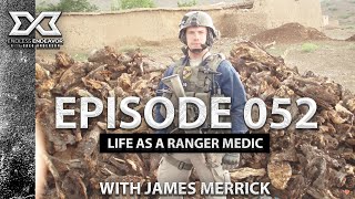 Episode 052 Life As a Ranger Medic with James Merrick Endless Endeavor Podcast with Greg Anderson
