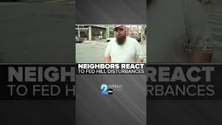 Fed Hill Neighbors React