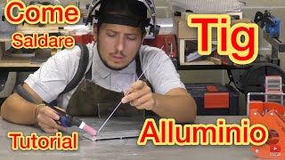 Tig Ac/Dc Come saldare alluminio a tig vediamo insieme la pratica - tutorial -