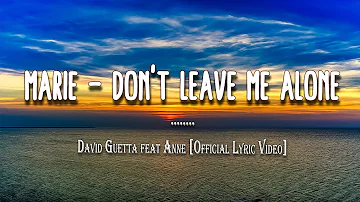 David Guetta feat Anne-Marie - Don't Leave Me Alone (Official Video) lyrics