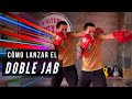 Como LANZAR el DOBLE JAB (Paso a Paso)