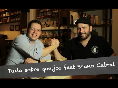 Tudo Sobre Queijos feat Bruno Cabral do Mestre Queijeiro - Tudo Sobre Comida - #2.02