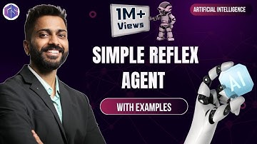 Lec-23: Simple Reflex Agent in Artificial Intelligence with Example | Artificial Intelligence