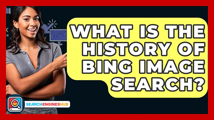 What Is The History Of Bing Image Search? - SearchEnginesHub.com