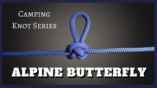 Alpine Butterfly (Three ways to tie it) - Camping Knot Series