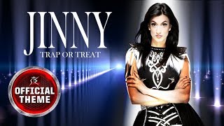 Jinny - Trap or Treat (Entrance Theme)