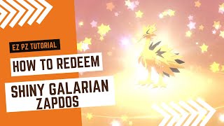 Redeem Your SHINY GALARIAN ZAPDOS TODAY!! Full Step by Step Guide!! 