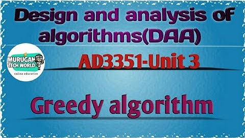 Greedy algorithm in design & analysis of algorithms tamil||AD3351||DAA||AI&DS||AU reg-2021.