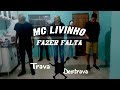 Trava E Destrava MC Livinho Fazer Falta mp3