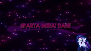 Sparta Mirai Base (-Reupload-)