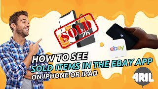 How to See Sold Items in the eBay App on iPhone or iPad Easily!