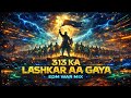 313 Ka Lashkar Aa Gaya ⚔️ | Jung-e-Badr Inspired | Sufi EDM Power Mix | Noor Beats