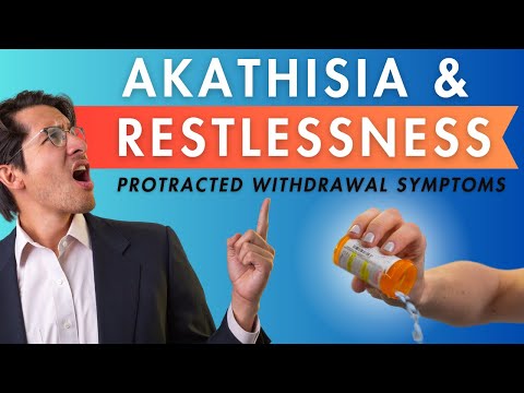 Akathisia and Restlessness from Benzos | Protracted Withdrawal Symptoms