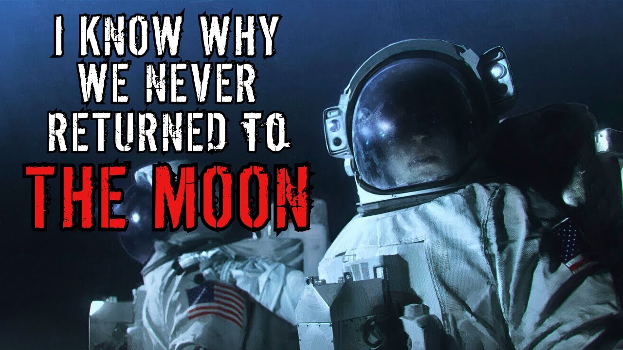 Cosmic Horror Story Why We Never Returned To The Moon  Sci-Fi Creepypasta