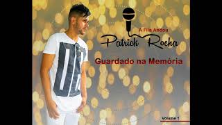 Patrick Rocha - Guardado Na Memória Cd A Fila Andou
