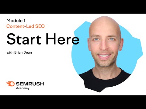 Content-led SEO course with Brian Dean | Module 1 Lesson 1 | Start Here