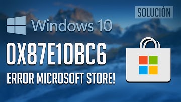 Solucion Error Microsoft Store 0x87E10BC6 en Windows 10 - Tutorial 2025!