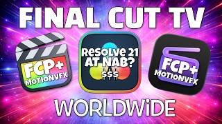 LIVE! Final Cut Pro & MotionVFX + DaVinci Resolve 21 a Paid Upgrade? Join the WordWide Conversation!