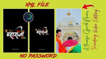 khawaja garib Nawaz Status Tutorial || khawaja garib Nawaz status editing video || with Xml