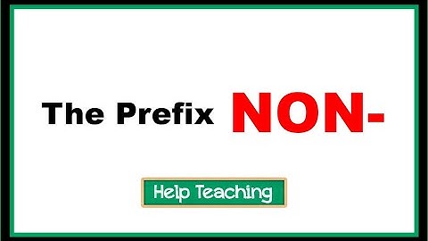 The Prefix Non- | Prefixes and Suffixes Lesson
