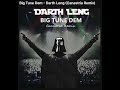 Big Tune Dem - Darth Leng