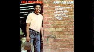 Bill Withers ~ Better Off Dead