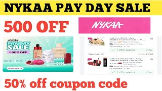 Nykaa Pay Day Sale || Nykka Coupon Code 2025 || Nykaa promo codes 2025 || 