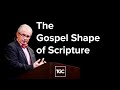 Don Carson | The Gospel Shape of Scripture