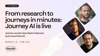 From research to journeys in minutes: Journey AI is live | Full webinar