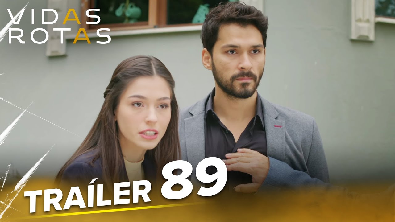 @VidasRotasAudioEspanol | Tráiler Del Episodio 89 - YouTube