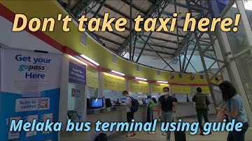 🇲🇾4K walk Malaysia | Use guide of Melaka Sentral | How to use the Bus terminal of Melaka (Malacca)