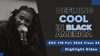 Defining Cool in the Black Community #SOC119